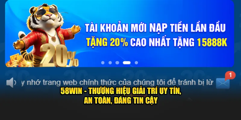 58Win - Trải nghiệm thương hiệu giải trí uy tín hàng đầu