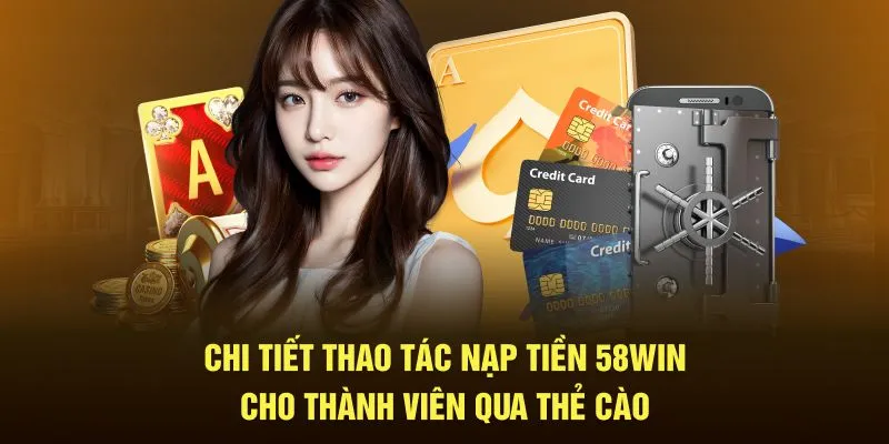 Chi tiết thao tác, các bước giao dịch nhanh chóng cho thành viên qua thẻ cào