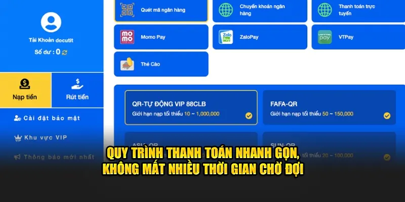 Quy trình thanh toán nhanh gọn, không mất nhiều thời gian chờ đợi